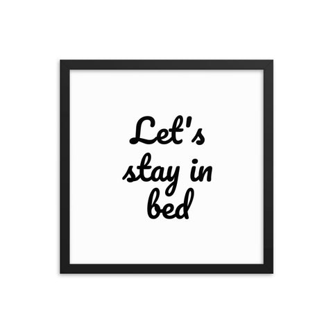Let's stay in bed- Wall Art