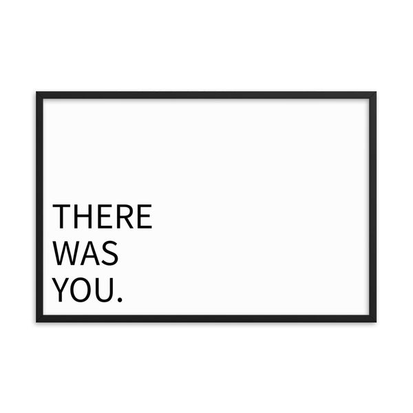 There was you.- Wall Art