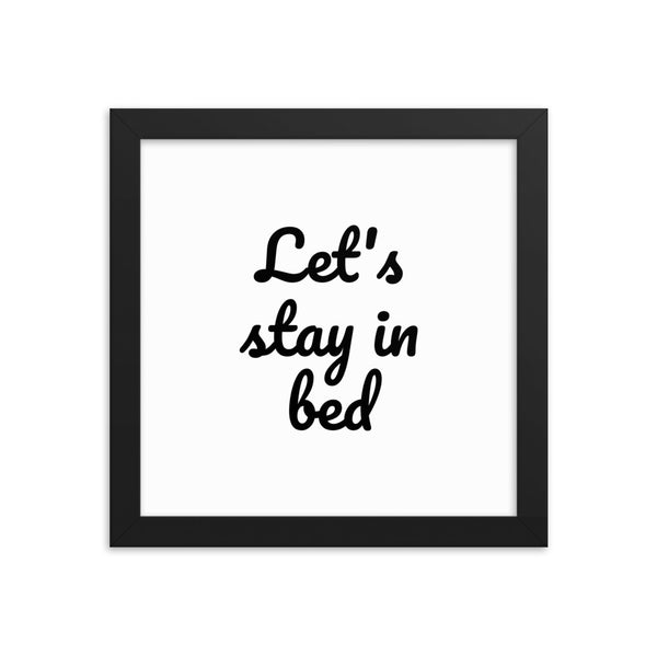 Let's stay in bed- Wall Art