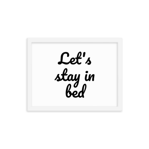 Let's stay in bed- Wall Art