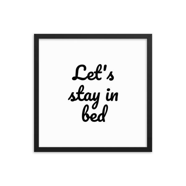Let's stay in bed- Wall Art