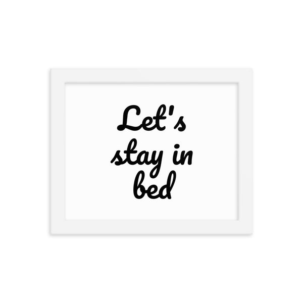 Let's stay in bed- Wall Art